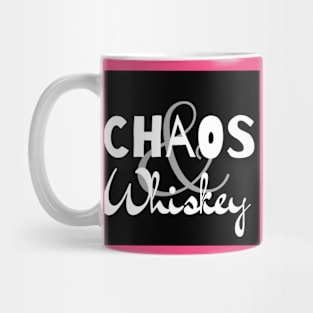 Chaos & Whiskey Mug